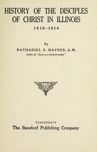 History of the Disciples of Christ in Illinois, 1819-1914