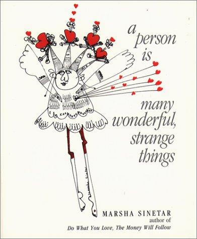 A person is many wonderful strange things!