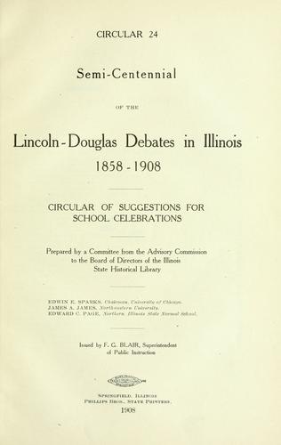 Semi-centennial of the Lincoln-Douglas debates in Illinois, 1858-1908