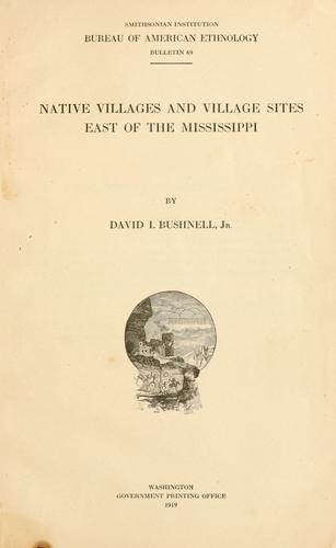 Native villages and village sites east of the Mississippi