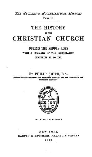 The history of the Christian church during the middle ages