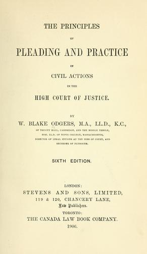 Principles of pleading and practice in civil actions in the High Court of Justice