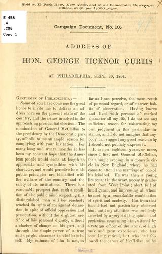 Address of Hon. George Ticknor Curtis, at Philadelphia