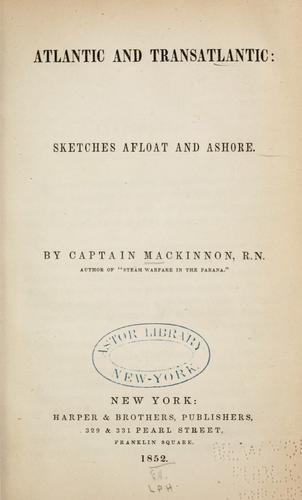 Atlantic and transatlantic: sketches afloat and ashore