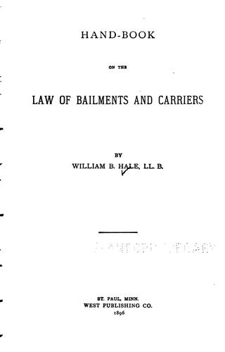 Hand-book on the law of bailments and carriers