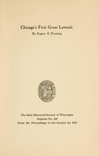 Chicago's first great lawsuit
