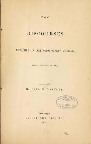Two discourses preached in Arlington-street church July 12 and July 19, 1863