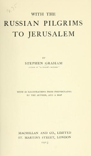 With the Russian pilgrims to Jerusalem