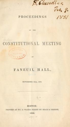 Proceedings of the Constitutional meeting at Faneuil Hall, November 26th, 1850