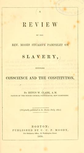 A review of the Rev. Moses Stuart's pamphlet on slavery
