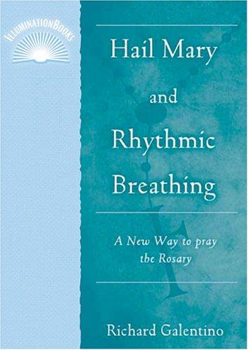 Hail Mary and Rhythmic Breathing