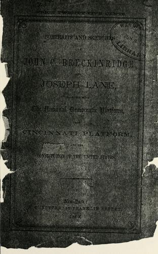 Portraits and sketches of John C. Breckinridge and Joseph Lane