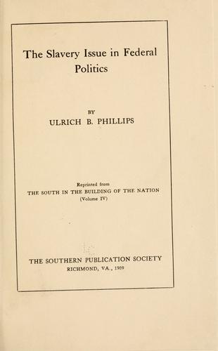 The slavery issue in federal politics