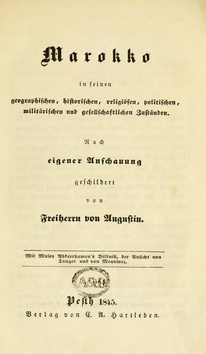 Marokko in seinen geographischen, historischen, religi©·osen, politischen, milit©·arischen und gesellschaftlichen Zust©·anden