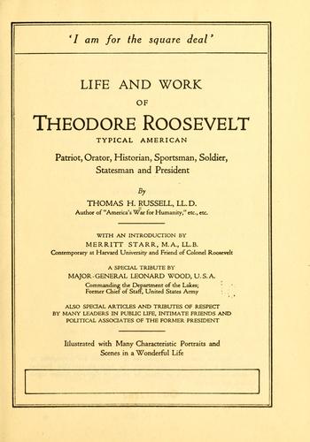 Life and work of Theodore Roosevelt..