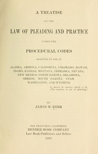 A treatise on the law of pleading and practice