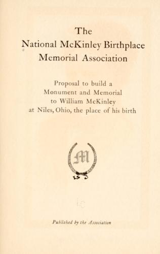 Proposal to build a monument and memorial to William McKinley at Niles, Ohio