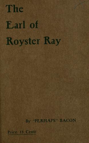 The earl of Royster Ray ..