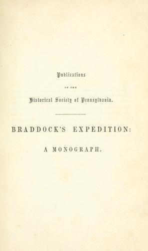 A history of an expedition against Fort Duquesne in 1755 under Major-General Edward Braddock