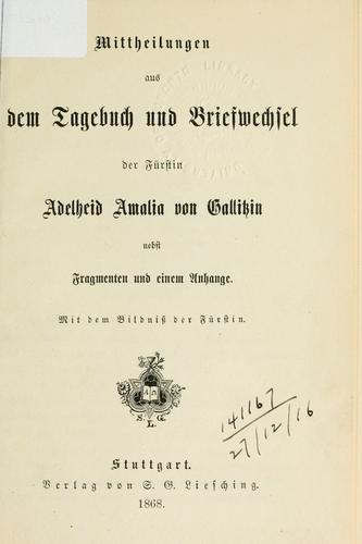 Mittheilungen aus dem Tagebuch und Briefwechsel