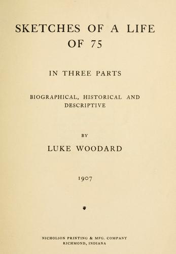 Sketches of a life of 75 in three parts