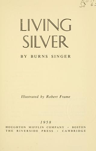 Living silver