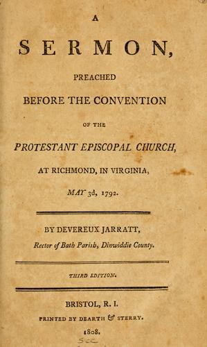 A sermon preached before the convention of the Protestant Episcopal Church, at Richmond, in Virginia, May 3, 1792