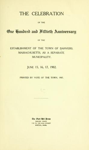 The celebration of the one hundred and fiftieth anniversary of the establishment of the town of Danvers