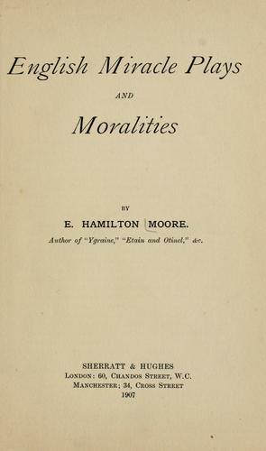 English miracle plays and moralities