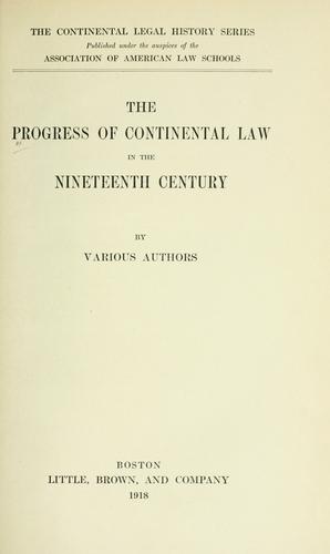 The Progress of continental law in the nineteenth century