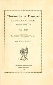 Chronicles of Danvers (old Salem village) Massachusetts, 1632-1923