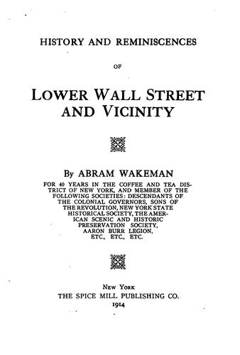 History and reminiscences of lower Wall Street and vicinity