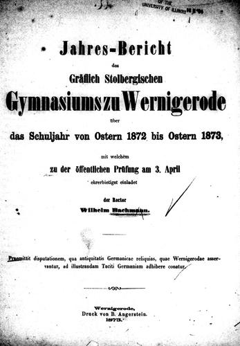 Disputatio qua antiquitatis Germanicae reliquias, quae Wernigerodae asservantur, ad illustrandam Taciti Germaniam adhibere conatur