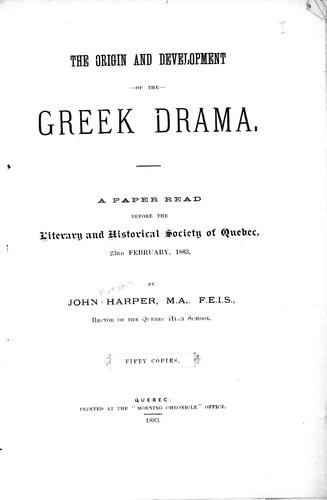 The origin and development of Greek drama