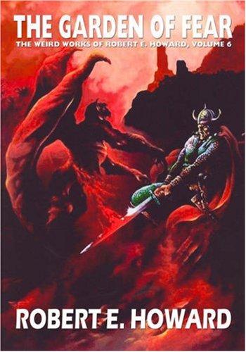 Robert E. Howard's Weird Works Volume 6