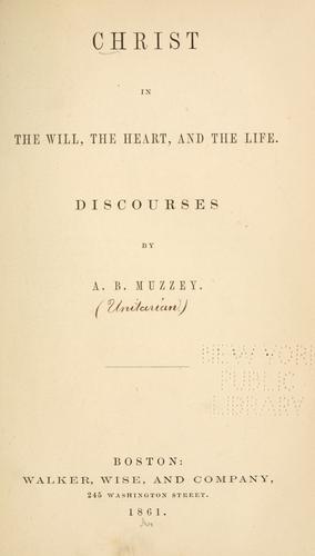 Christ in the will, the heart, and the life