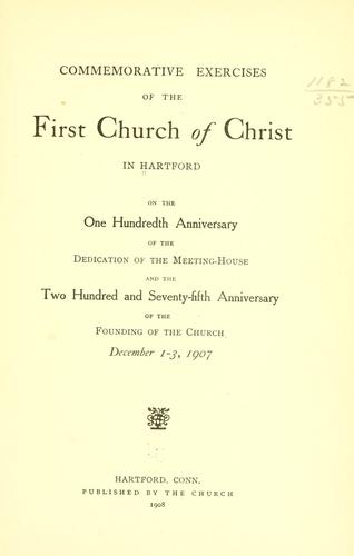 Commemorative exercises of the First church of Christ in Hartford