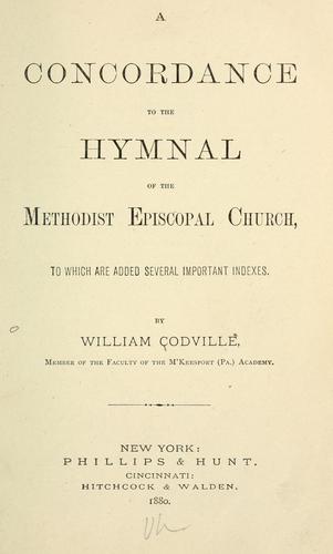 A concordance to the Hymnal of the Methodist Episcopal church
