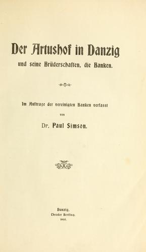 Der Artushof in Danzig und seine Brüderschaften, die Banken