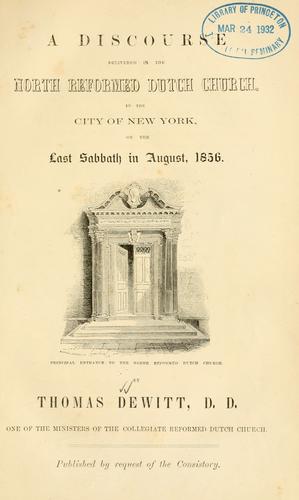 A discourse delivered in the North Reformed Dutch Church in the City of New-York, on the last Sabbath in August, 1856