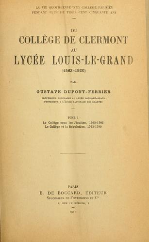 Du College de Clermont au Lycée Louis-le-Grand, 1563-1920