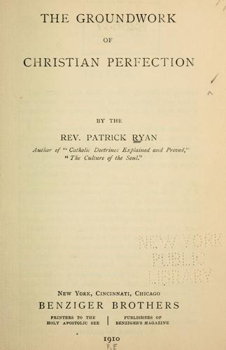 The groundwork of Christian perfection