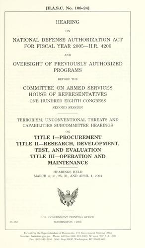 Hearing on National Defense Authorization Act for fiscal year 2005--H.R. 4200 and oversight of previously authorized programs before the Committee on Armed Services, House of Representatives, One Hundred Eighth Congress, second session