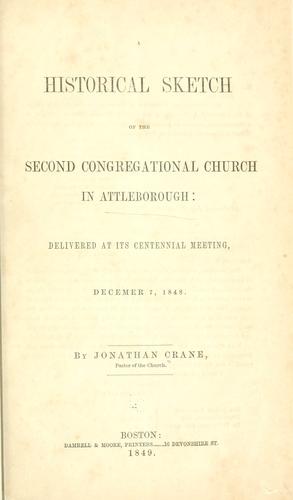A historical sketch of the Second Congregational church in Attleborough
