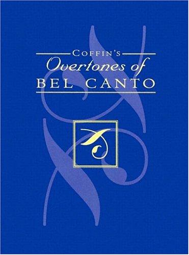 Coffin's overtones of bel canto