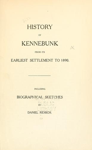 History of Kennebunk from its earliest settlement to 1890
