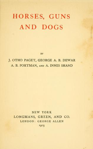 Horses, guns and dogs