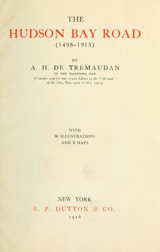 The Hudson Bay Road, 1498-1915