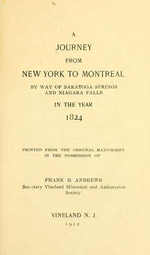 A journey from New York to Montreal by way of Saratoga Springs and Niagara Falls in the year 1824