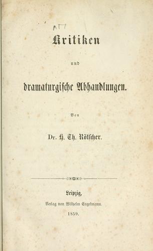 Kritiken und dramaturgische Abhandlungen